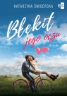 Błękit jego oczu Katarzyna Świderska