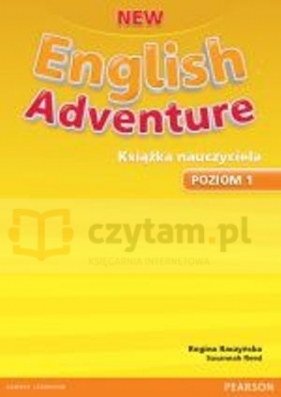 English Adventure NEW 1 książka nauczyciela - Regina Raczyńska, Mariola Bogucka, Susannah Reed