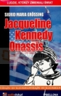 Jacqueline Kennedy Onassis 2 CD - Sigrid-Maria Größing