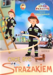 Chcę być strażakiem BR - Tkaczyk Lech