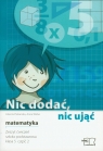 Nic dodac, nic ująć matematyka 5 zeszyt ćwiczeń część 2 Szkoła Piekarska Jolanta, Widur Anna