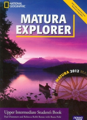 Matura Explorer Upper Intermediate Student's Book z płytą CD - Paul Dummett, Rebecca Robb Benne, Beata Polit