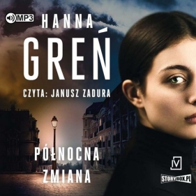 Północna zmiana (Audiobook) - Hanna Greń