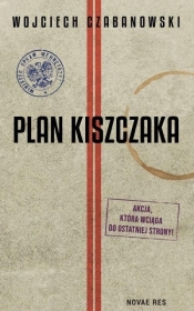Plan Kiszczaka - Czabanowski Wojciech 