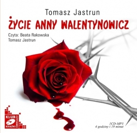 Życie Anny Walentynowicz (Audiobook) - Tomasz Jastrun