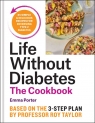 The Life Without Diabetes Cookbook wer. angielska Emma Porter