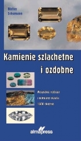 Kamienie szlachetne i ozdobne - Schumann Walter