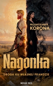 Nagonka - Przemysław K. Korona