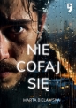 Nie cofaj się - Marta Bielawska