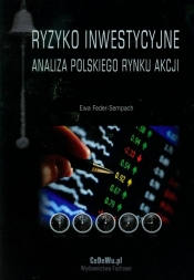 Ryzyko inwestycyjne Analiza polskiego rynku akcji - Feder-Sempach Ewa