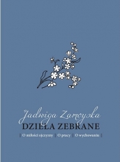 Dzieła zebrane - Jadwiga Zamoyska
