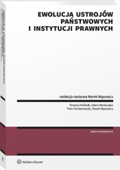 Ewolucja ustrojów państwowych i instytucji prawnych - Adam Moniuszko, Marek Wąsowicz, Tomasz Królasik
