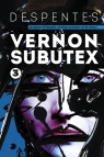 Vernon Subutex. Tom 3 Virginie Despentes