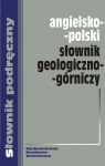 Angielsko-polski słownik geologiczno-górniczy Praca zbiorowa pod red.M.Barańskiej