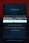 Konstytucjonalizm Od starożytnego Izraela do liberalnego konstytucjonalizmu Bryk Andrzej
