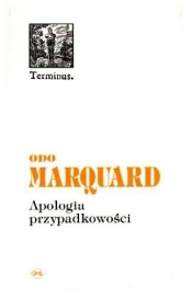 Apologia przypadkowości - Odo Marquard