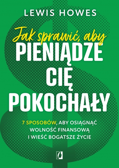 <img src='https://webimage.pl/pics/245/6/d9788384176245.jpg' style='height:440px' /> Jak sprawić aby pieniądze cię pokochały 7 sposobów aby osiągnąć wolność finansową i wieść bogatsze życie wyd. kieszonkowe