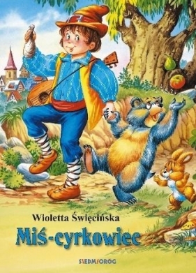 Miś-cyrkowiec - Wioletta Święcińska