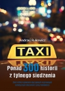 Ponad 300 historii z tylnego siedzenia. Zbiór krótkich opowiadań obyczajowych Andrzej Rukowicz