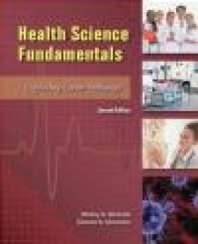 Health Science Fundamentals Shirley Badasch, Doreen Chesebro