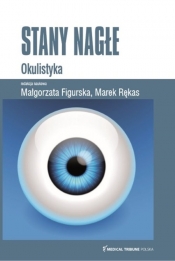 Stany Nagłe Okulistyka - Małgorzata Figurska