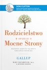 Rodzicielstwo w oparciu o Mocne Strony. Rozwiń ukryte talenty swojego dziecka Mary Reckmeyer