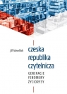 Czeska republika czytelnicza praca zbiorowa