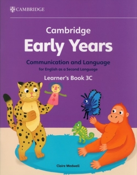 Cambridge Early Years Communication and Language for English as a Second Language Learner's Book 3C - Claire Medwell