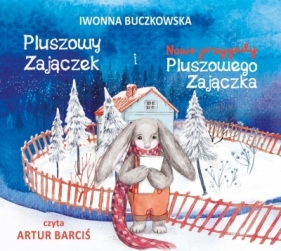 Pluszowy Zajączek i Nowe Przygody Pluszowego.. CD - Iwonna Buczkowska