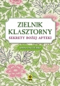 Zielnik klasztorny - Anna Paczuska