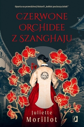 Czerwone orchidee z Szanghaju - Morillot Juliette