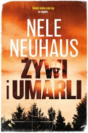 Żywi i umarli. Tom 7 - Nele Neuhaus