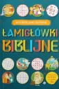 Łamigłówki Biblijne - Wykreślanki słowne - Opracowanie zbiorowe
