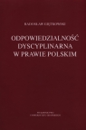 Odpowiedzialność dyscyplinarna w prawie polskim  Giętkowski Radosław