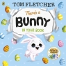 There’s a bunny in your book wer. angielska Tom Fletcher