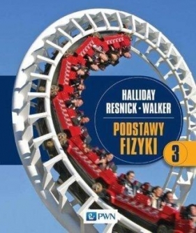 Podstawy fizyki Tom 3 (Uszkodzona okładka) - Jearl Walker, David Halliday, Robert Resnick