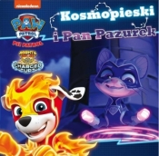 Psi Patrol 38 Kosmopieski i Pan Pazurek - Opracowanie zbiorowe