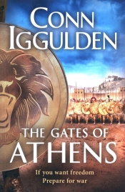 The Gates of Athens - Iggulden Conn