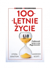 100-letnie życie - Lynda Gratton, Andrew Scott