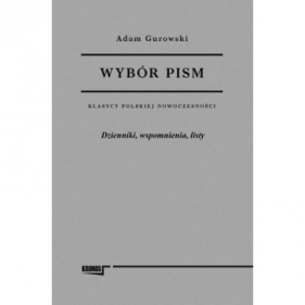 Wybór pism Adam Gurowski Tom 3 Dzienniki wspomnienia listy - Adam Gurowski, Henryk Głębocki