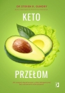  Keto przełom. Jak czerpać więcej korzyści z diety ketogenicznej bez