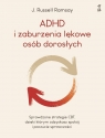 ADHD i zaburzenia lękowe osób dorosłych. Sprawdzone strategie CBT, dzięki dr J. Russell Ramsay