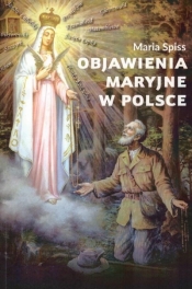 Objawienia Maryjne w Polsce - Maria Spiss