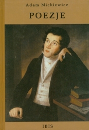 Poezje Mickiewicz - Adam Mickiewicz