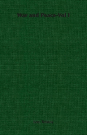 War and Peace-Vol I - Tolstoy Leo Nikolayevich