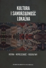 Kultura i samorządność lokalna Historia - współczesność ? Stanisław Kryński, Zbigniew Lenart