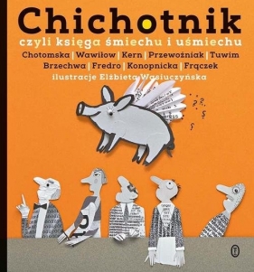 Chichotnik czyli księga śmiechu i uśmiechu - Barbara Gawryluk