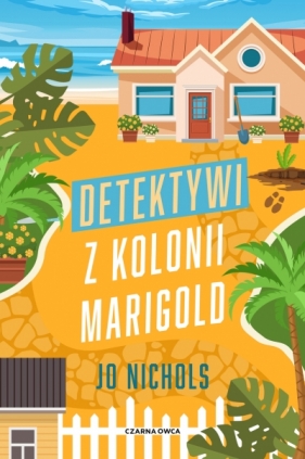 Detektywi z Kolonii Marigold - Jo Nichols