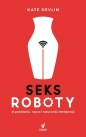 Seksroboty. - Kate Devlin