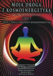 Moja droga z kosmoenergetyką Część 2 - Radosław Pastusiak